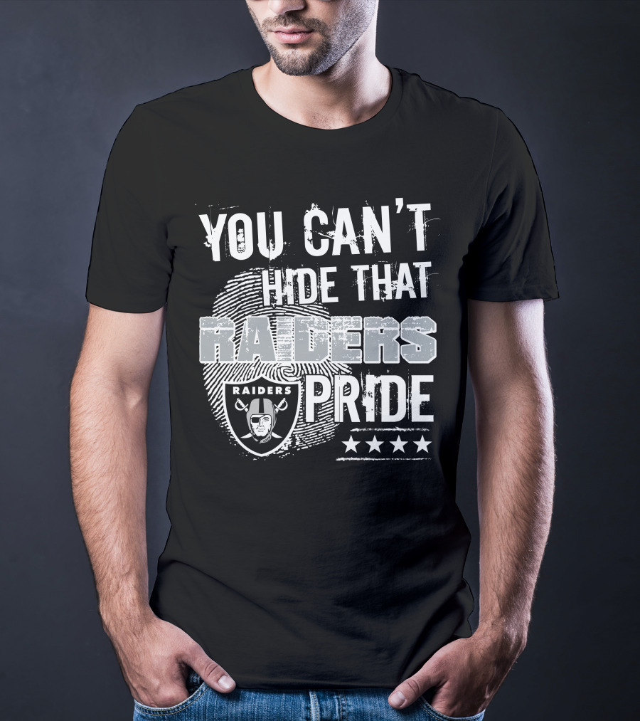 You Can't Hide That Raiders Pride Raiders Pride T-Shirt