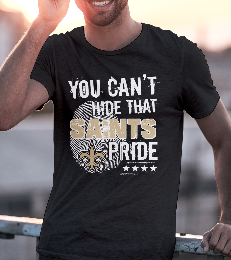 You Can't Hide That Saints Pride With New Orleans Saints Symbol And Stars T-Shirt