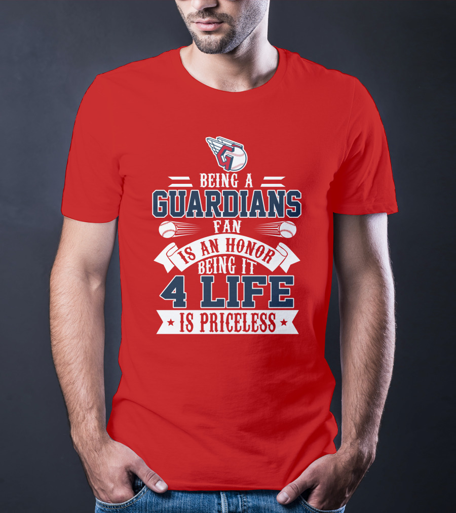 Being A Guardians Fan Is An Honor 4 Life Is Priceless T-Shirt