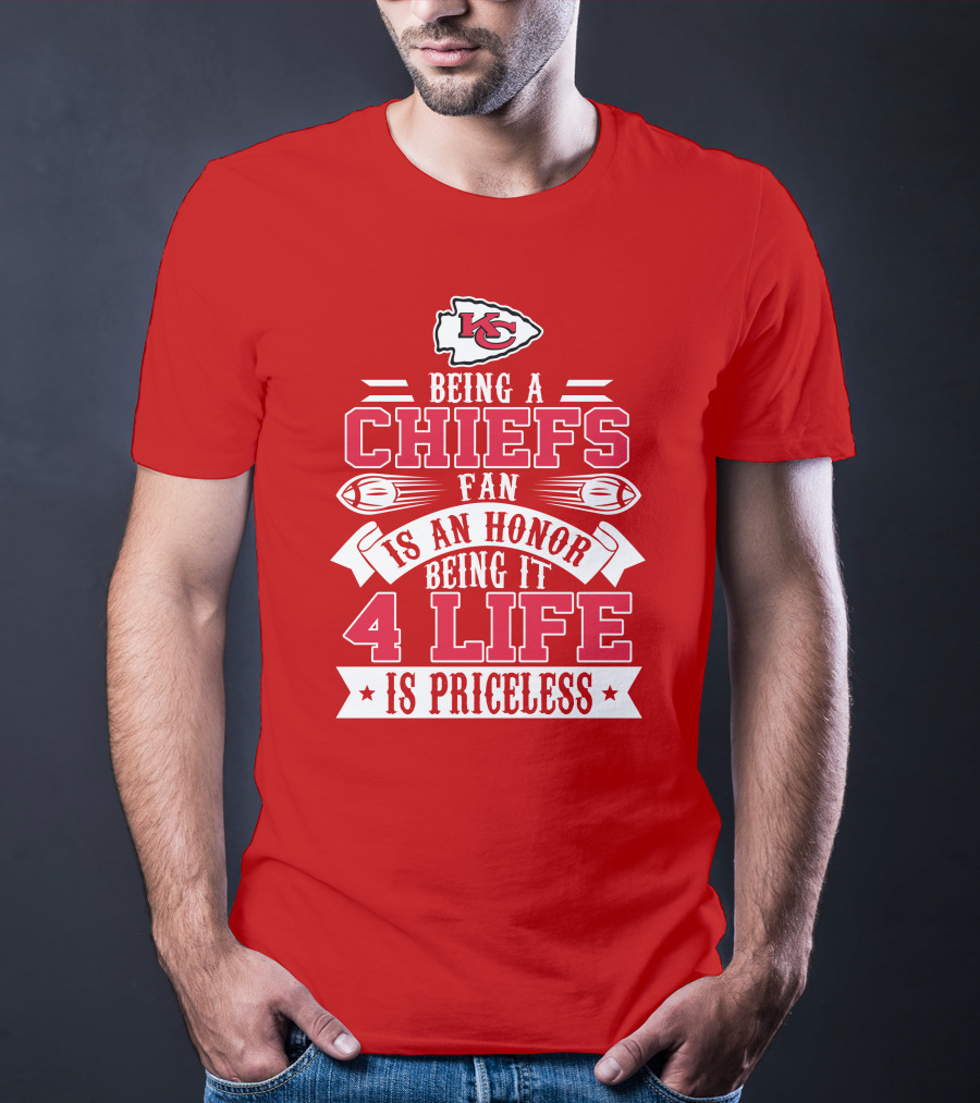 Kansas City Chiefs Fan Honor 4 Life Is Priceless T-Shirt