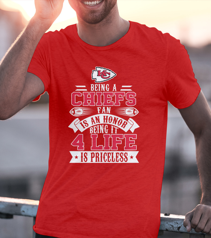 Kansas City Chiefs Fan Honor 4 Life Is Priceless T-Shirt