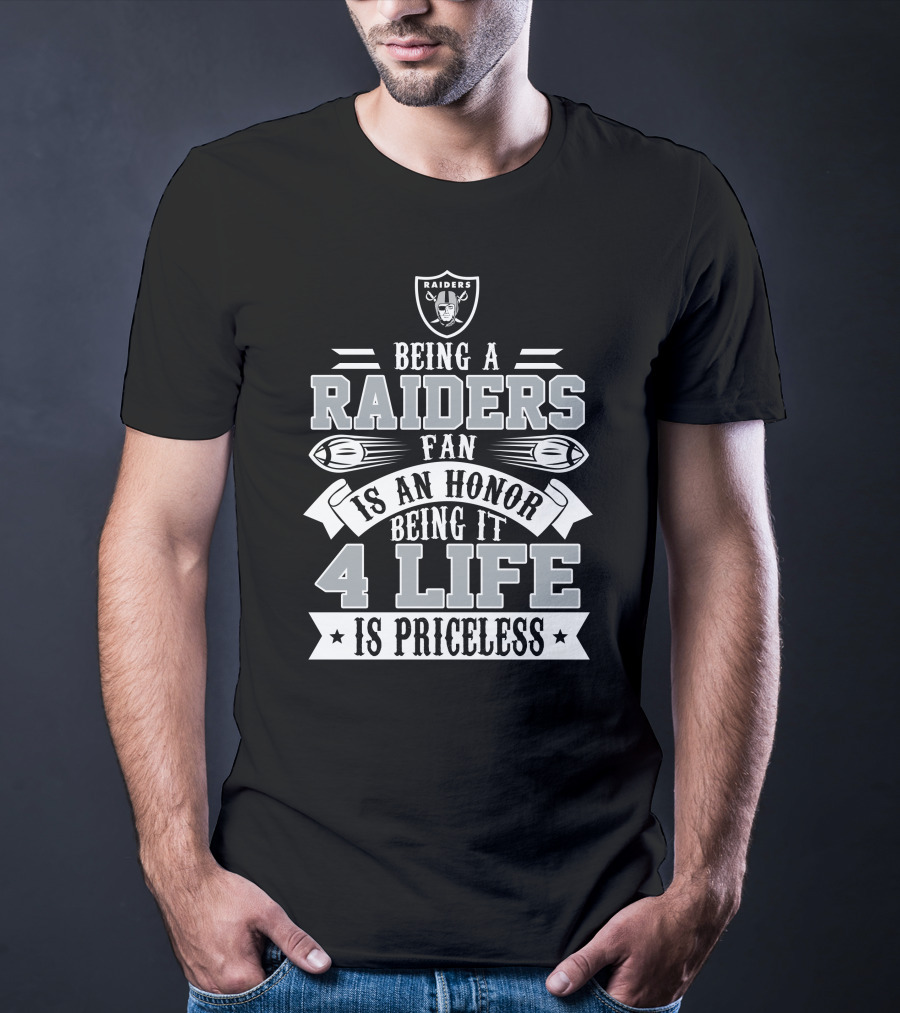 Las Vegas Raiders Fan Honor 4 Life Is Priceless T-Shirt