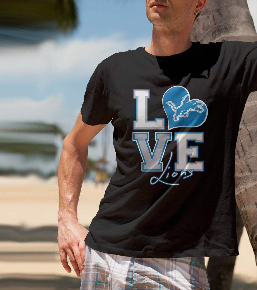 LOVE Lions Heart Detroit Lions Fan Passion T-Shirt