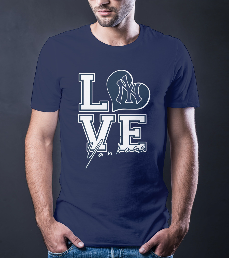 Love New York Yankees Yankees T-Shirt