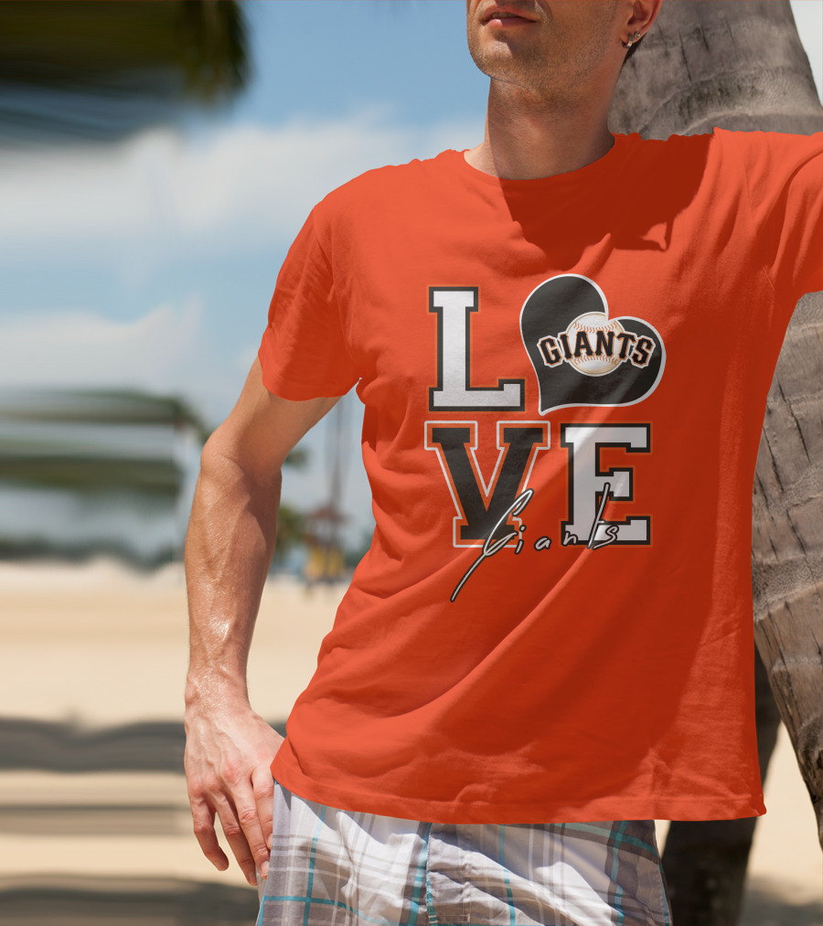 Love Giants San Francisco Baseball Enthusiast Typography T-Shirt