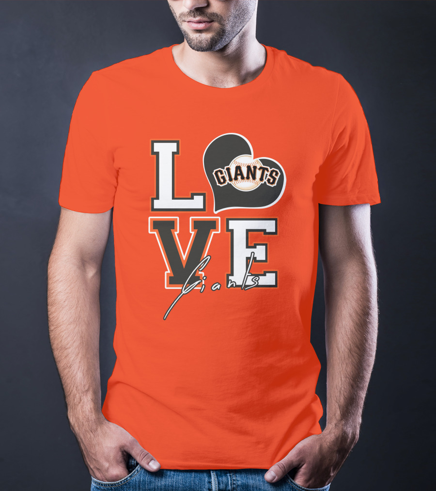 Love Giants San Francisco Baseball Enthusiast Typography T-Shirt