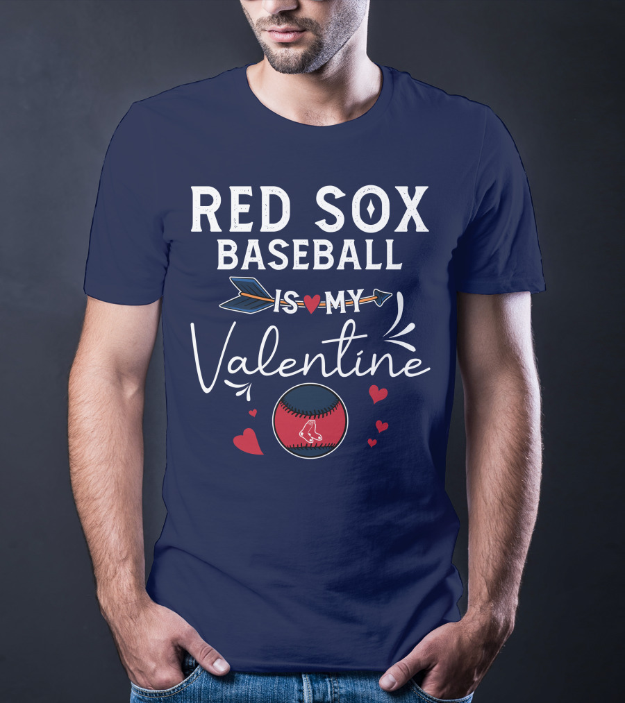 Red Sox Baseball Is My Valentine With Heart And Arrow T-Shirt