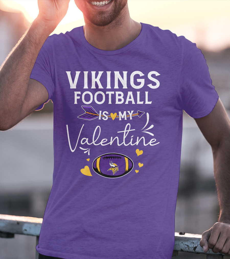 Vikings Football Is My Valentine T-Shirt