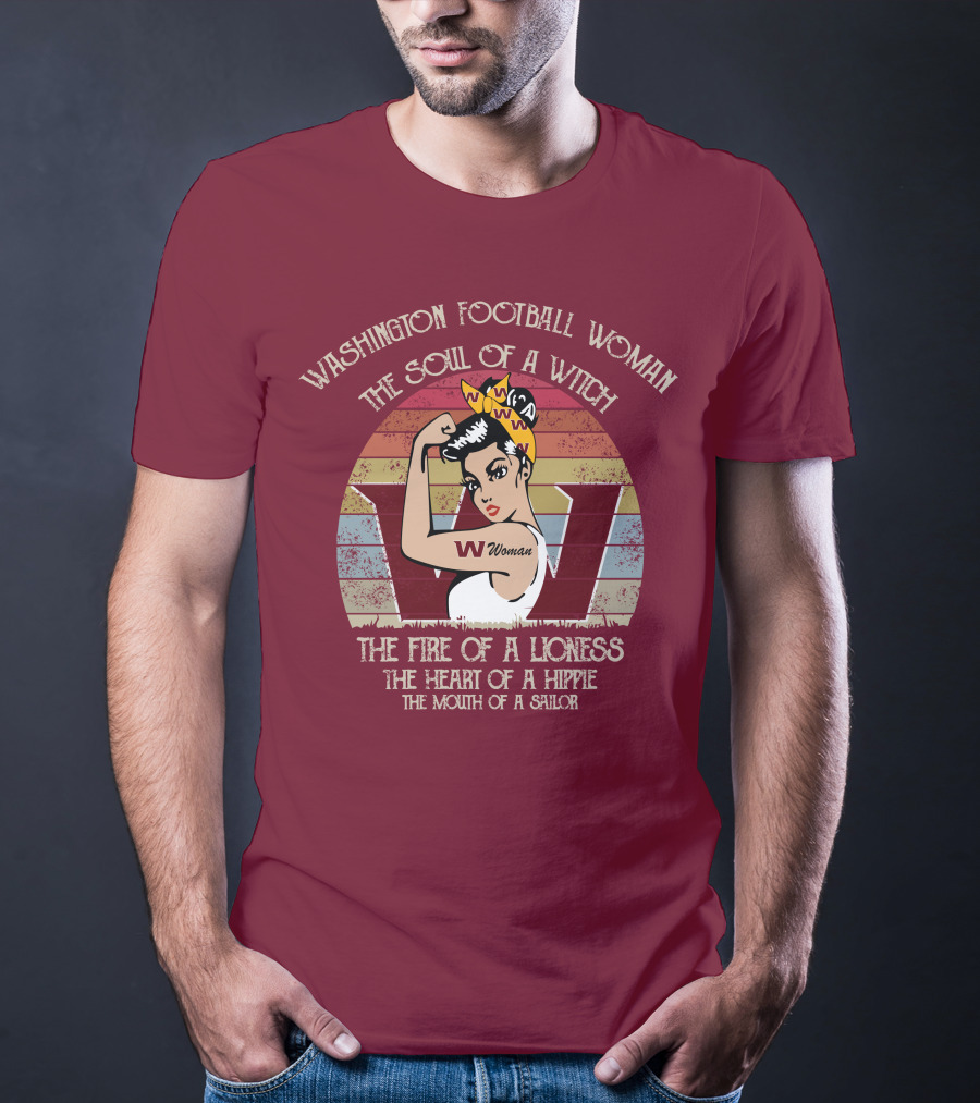 Washington Football Woman The Soul Of A Witch The Fire Of A Lioness The Heart Of A Hippie The Mouth Of A Sailor T-Shirt