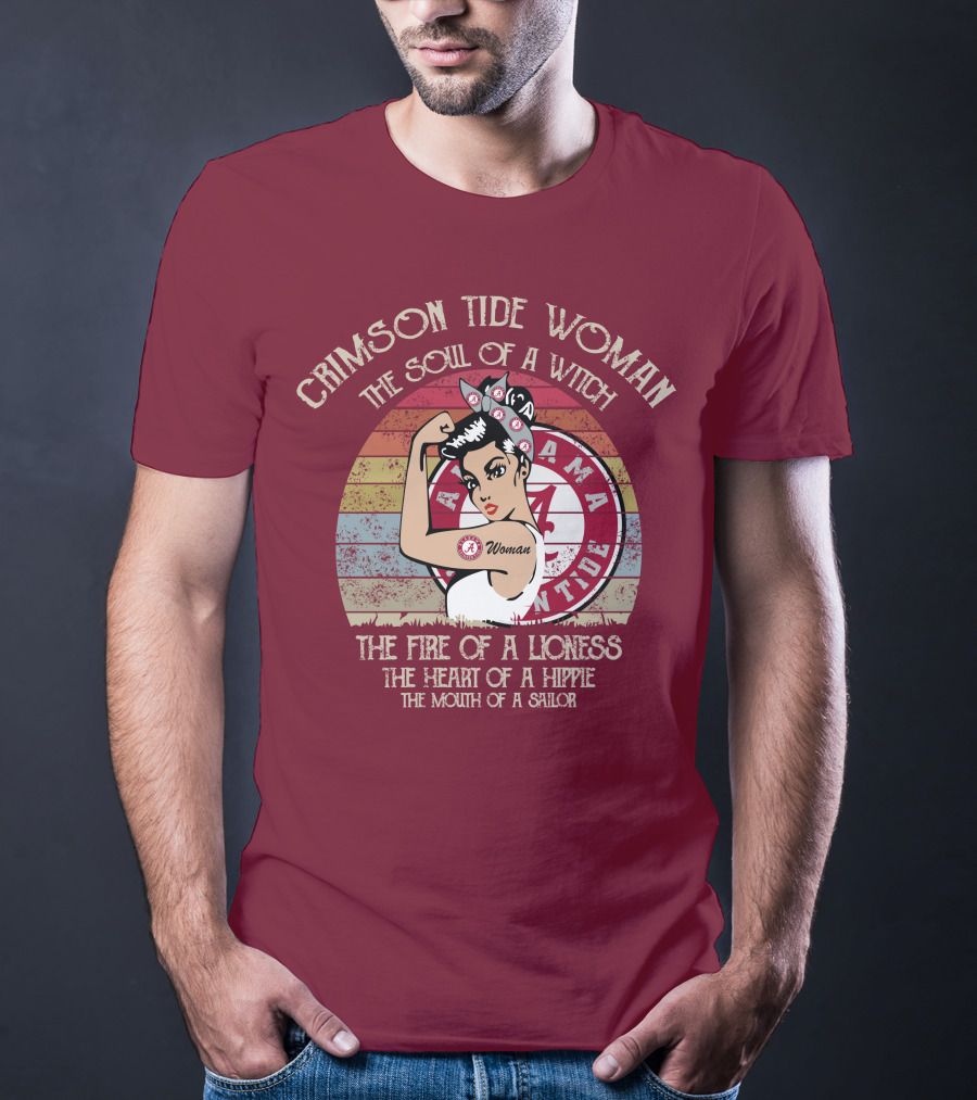 Crimson Tide Woman The Soul Of A Witch The Fire Of A Lioness The Heart Of A Hippie The Mouth Of A Sailor T-Shirt