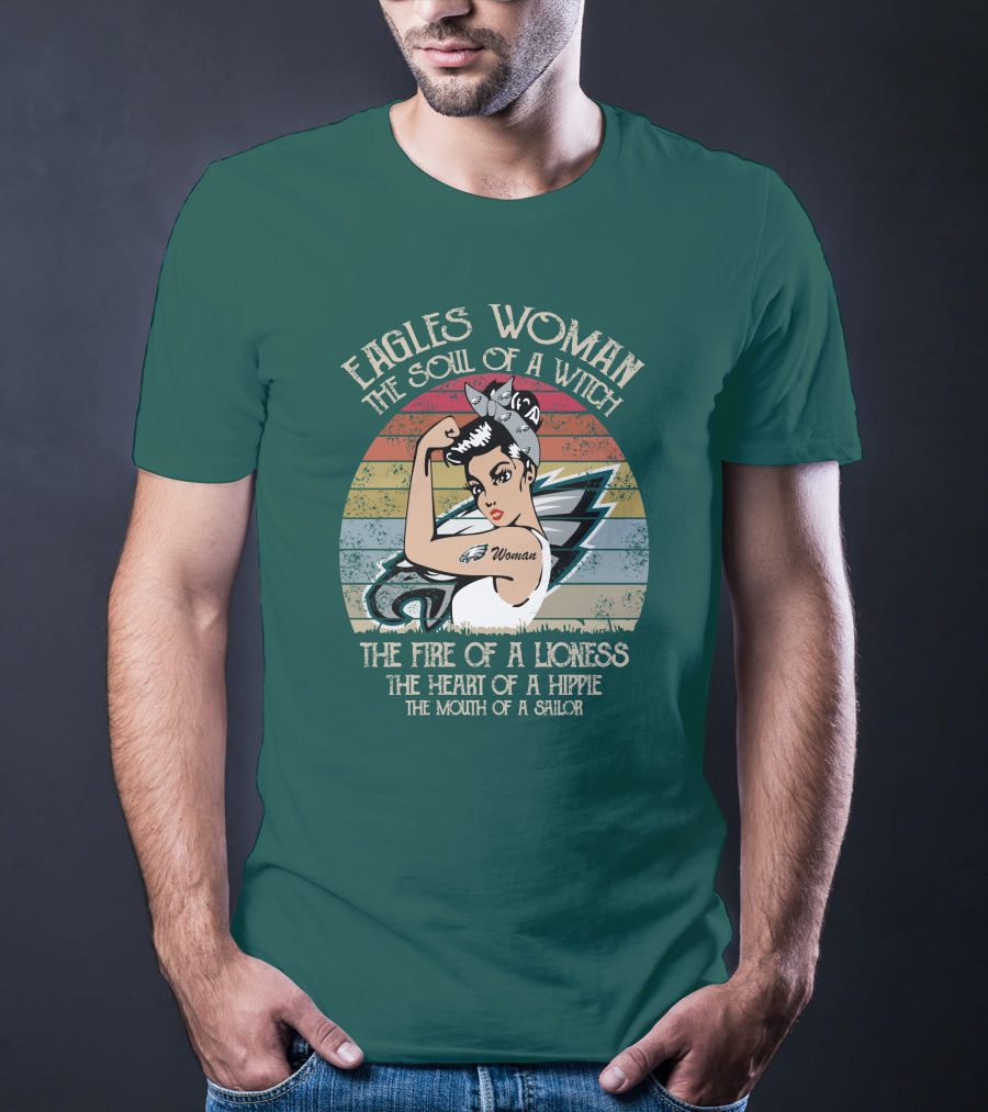 Eagles Woman The Soul Of A Witch The Fire Of A Lioness The Heart Of A Hippie The Mouth Of A Sailor T-Shirt