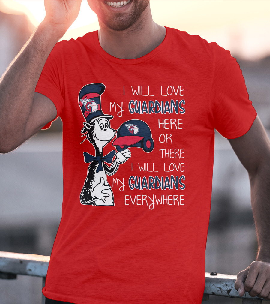 I Will Love My Guardians Here Or There I Will Love My Guardians Everywhere T-Shirt