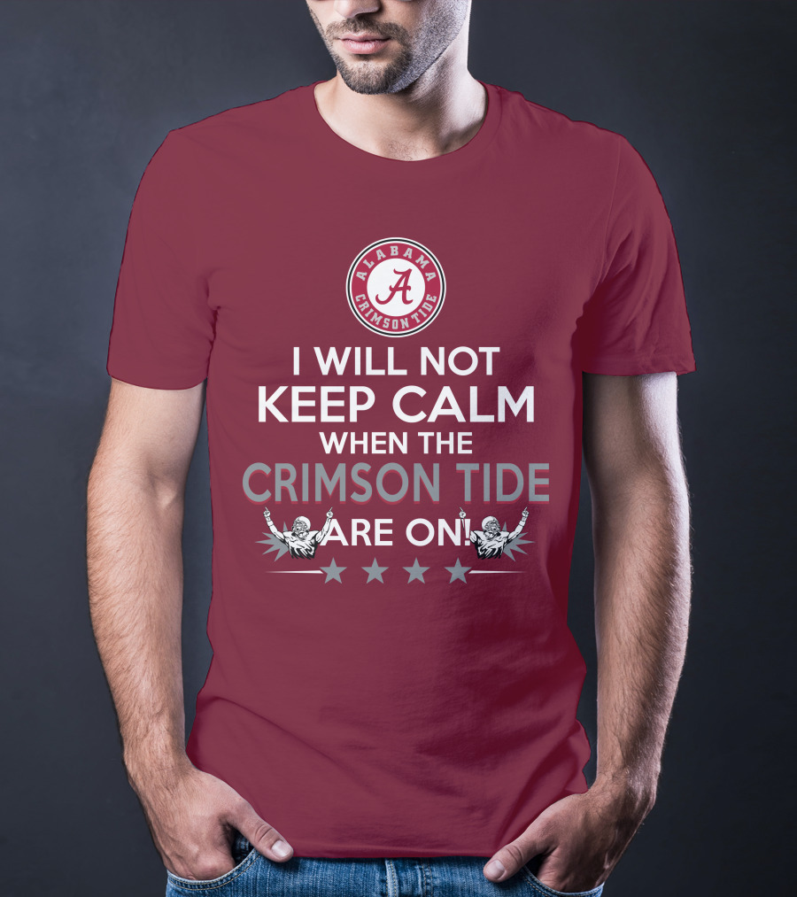Alabama Crimson Tide No Calm Football Fan Enthusiasm Stars T-Shirt