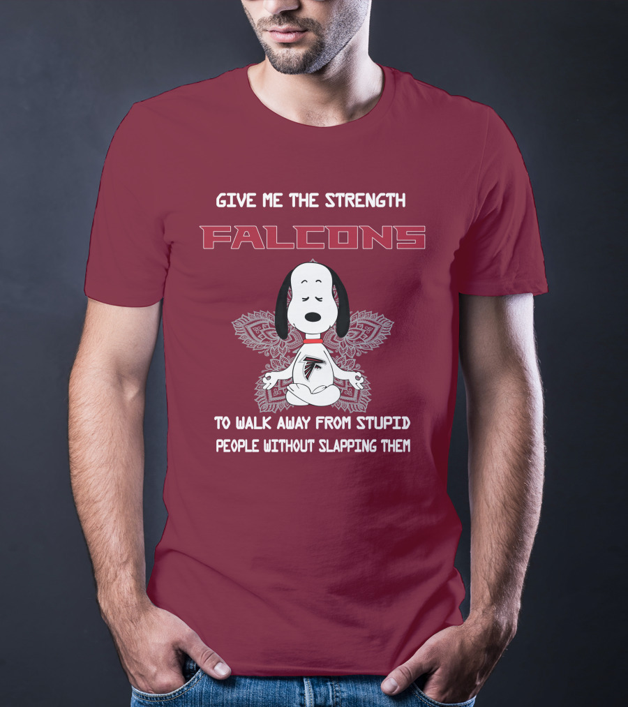 Give Me The Strength Falcons Snoopy To Walk Away From Stupid People Without Slapping Them T-Shirt