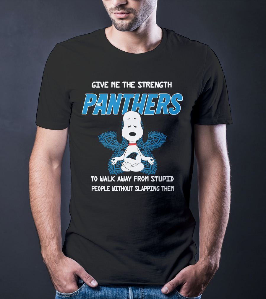 Give Me The Strength Panthers Snoopy To Walk Away From Stupid People Without Slapping Them T-Shirt