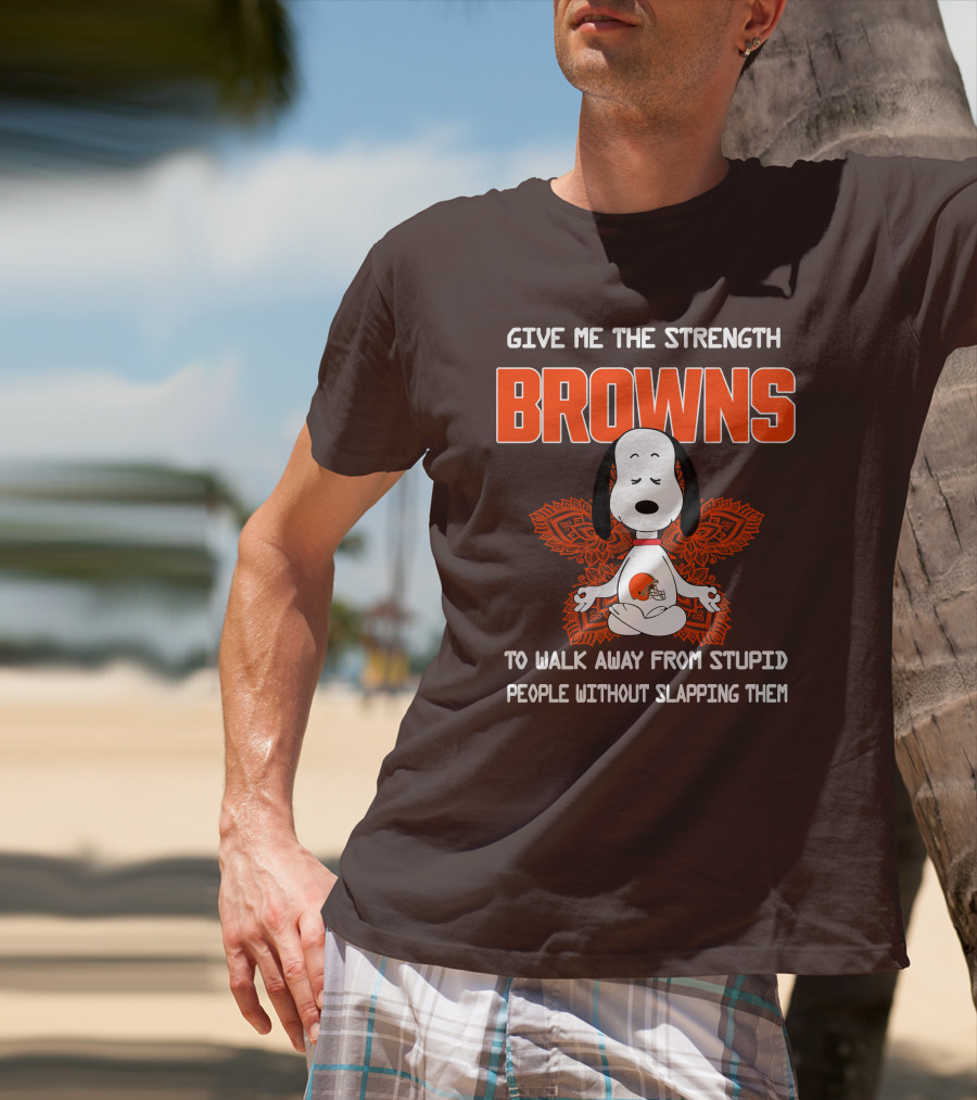 Give Me The Strength Browns Snoopy Yoga To Walk Away From Stupid People T-Shirt