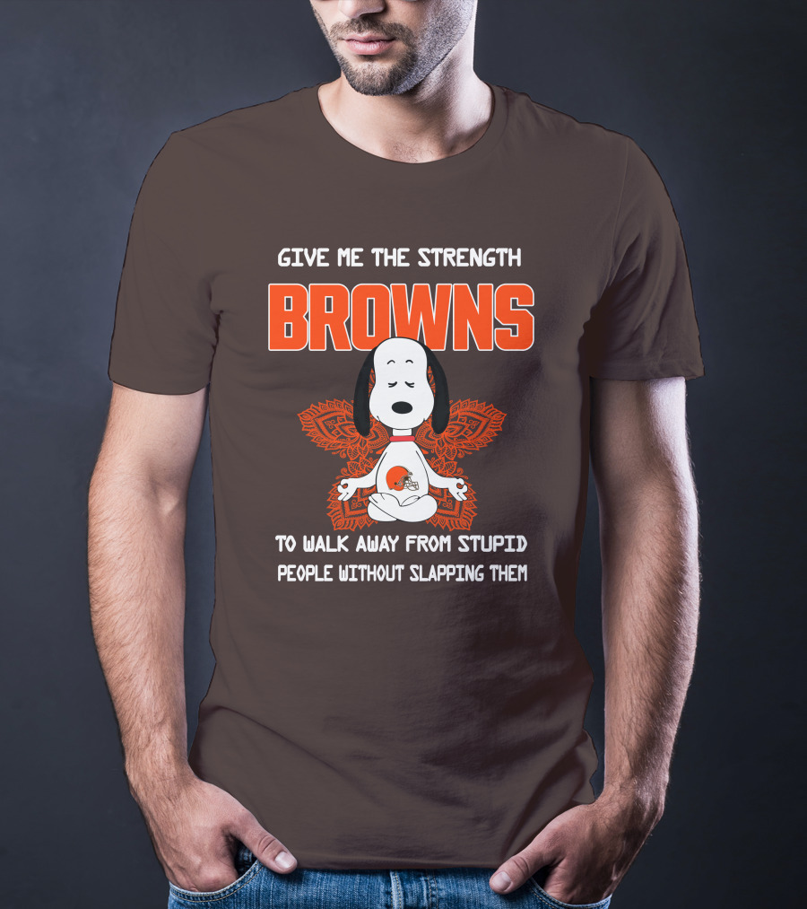Give Me The Strength Browns Snoopy Yoga To Walk Away From Stupid People T-Shirt
