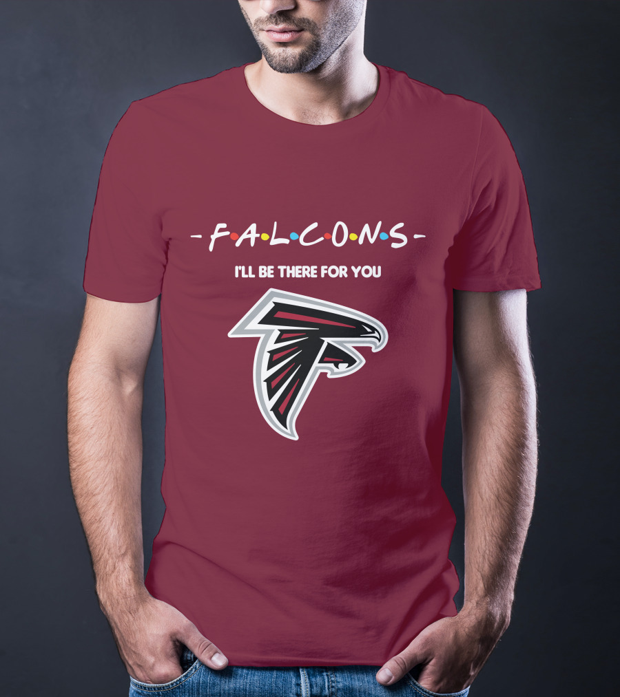 Falcons I'll Be There For You Atlanta Iconic T-Shirt