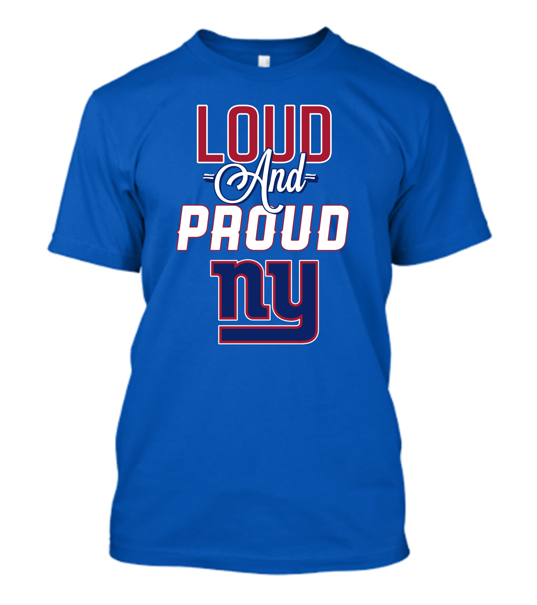 Loud And Proud NY Giants T-Shirt