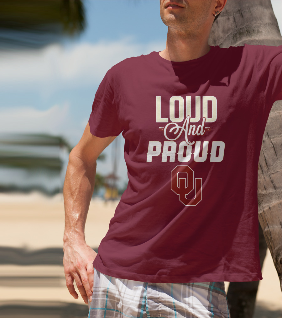 Loud And Proud OU Oklahoma Sooners T-Shirt