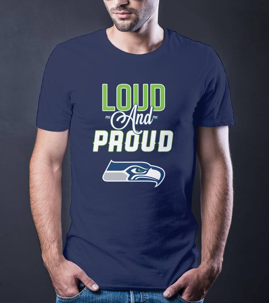 Seattle Seahawks Loud And Proud Fan Spirit T-Shirt