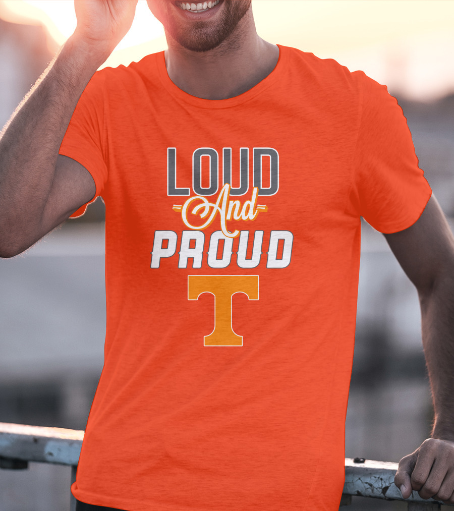 Tennessee Volunteers Loud And Proud T T-Shirt