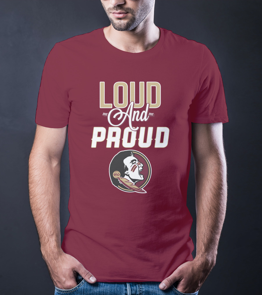 Loud And Proud Florida State Seminoles T-Shirt