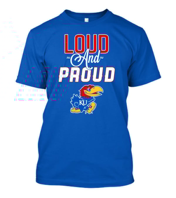 Kansas Jayhawks Loud And Proud KU Jayhawk T-Shirt