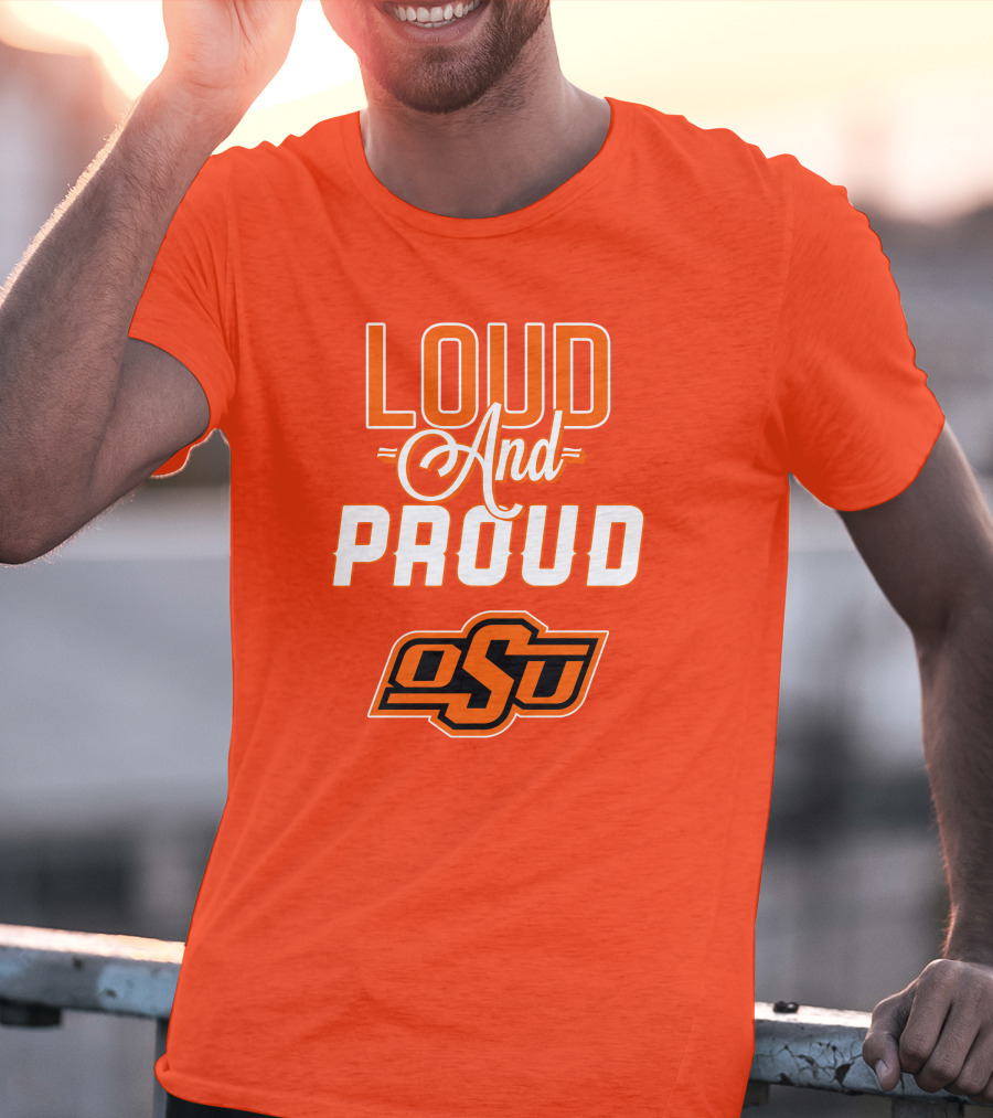 Loud And Proud OSU Oklahoma State Cowboys T-Shirt