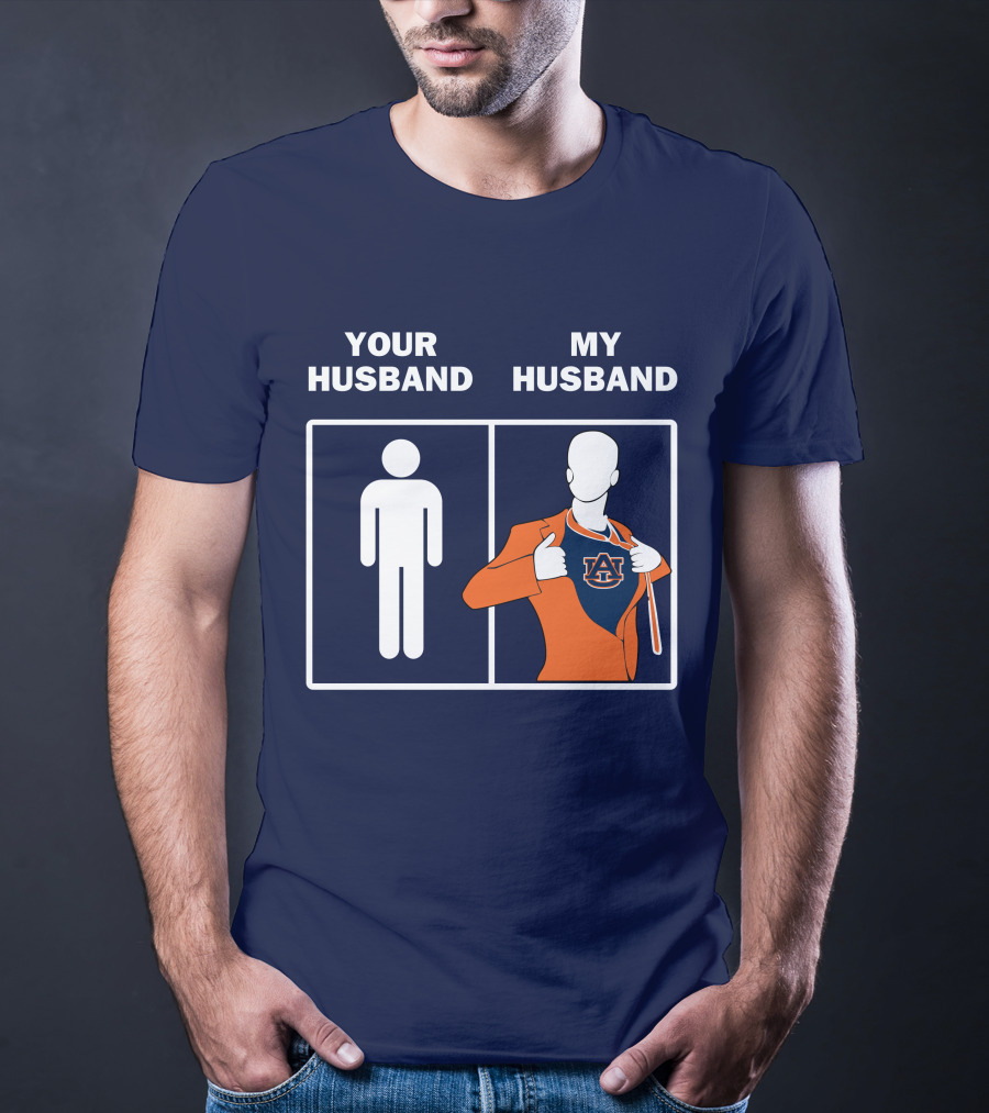 Auburn Tigers Fan Comparison Your Husband My Husband T-Shirt