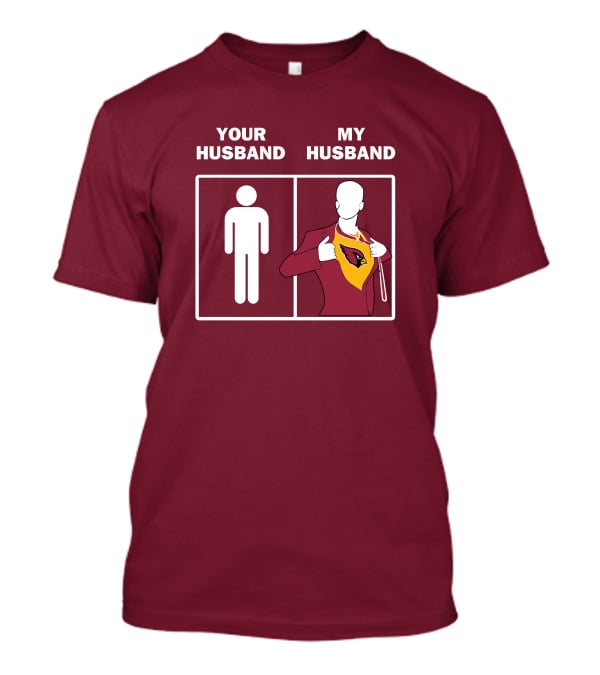 Arizona Cardinals Your Husband My Husband Fan Superhero T-Shirt