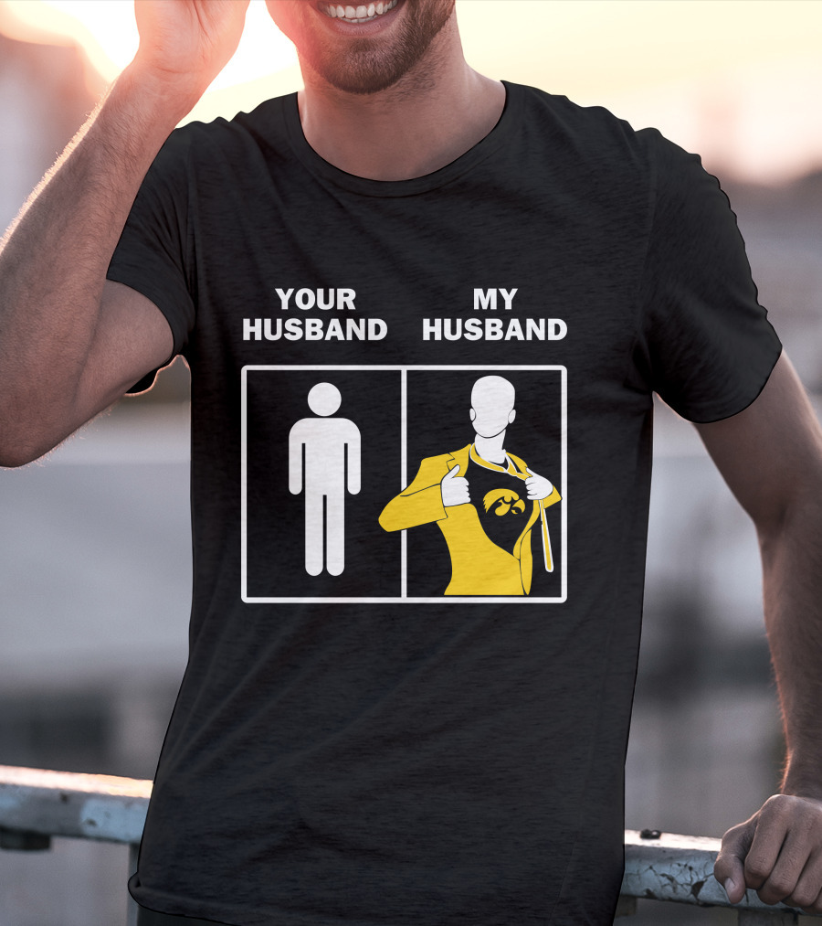 Iowa Hawkeyes Fan Superhero Your Husband My Husband T-Shirt