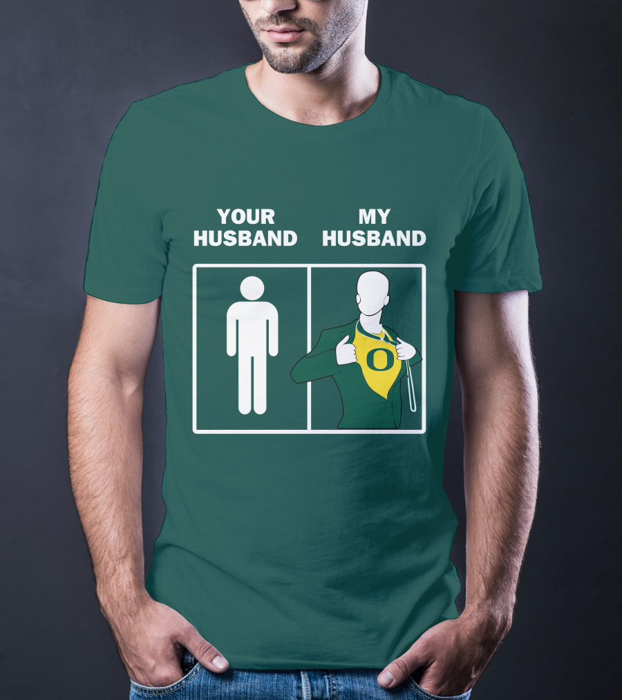 Oregon Ducks Your Husband My Husband Fan Pride Comparison T-Shirt