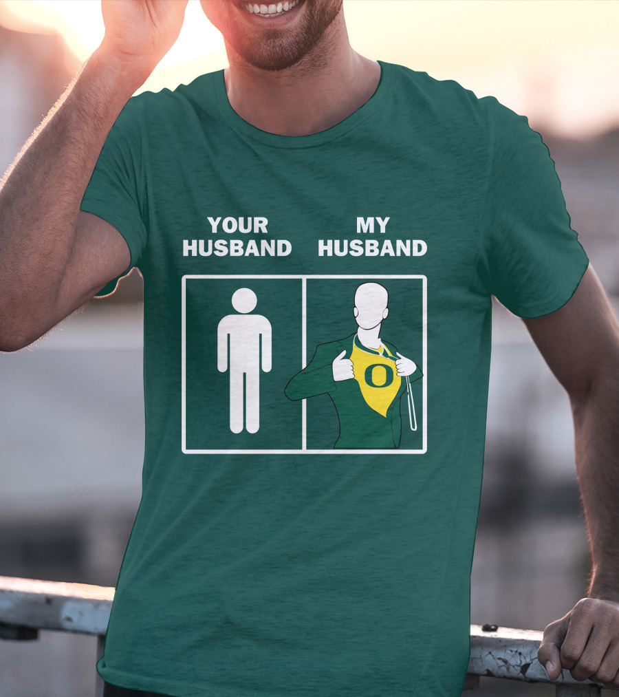 Oregon Ducks Your Husband My Husband Fan Pride Comparison T-Shirt