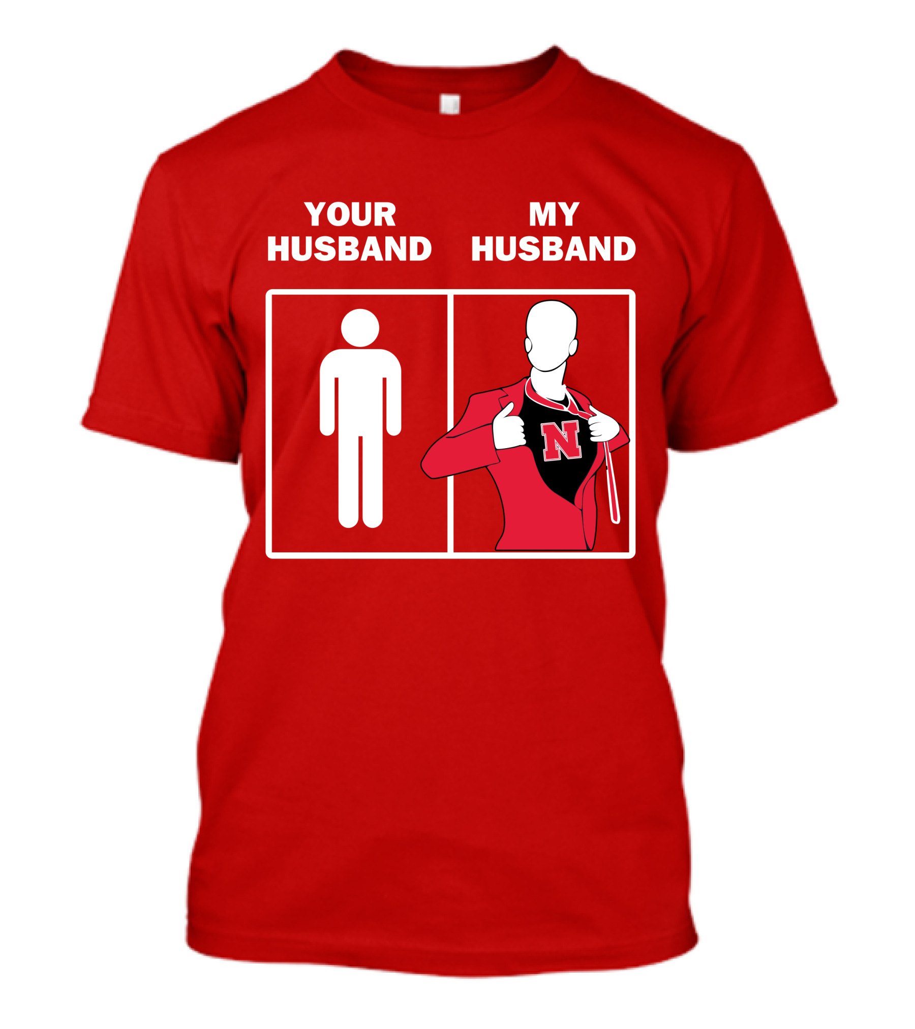 Nebraska Cornhuskers Your Husband My Husband Red Suit Open N T-Shirt