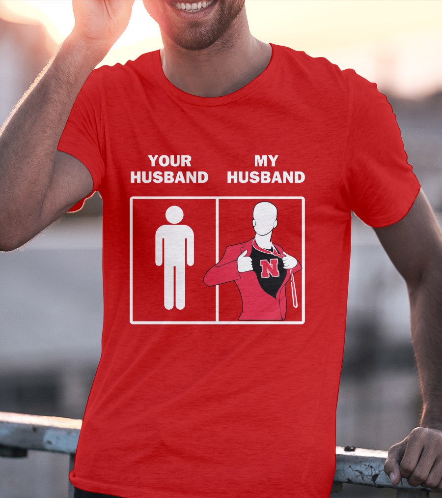 Nebraska Cornhuskers Your Husband My Husband Red Suit Open N T-Shirt