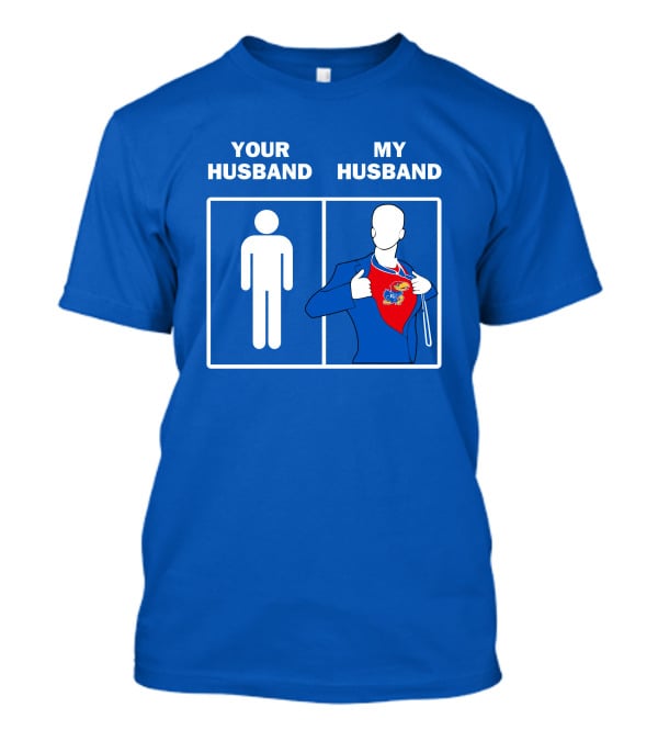 Kansas Jayhawks Your Husband My Husband Super Fan T-Shirt