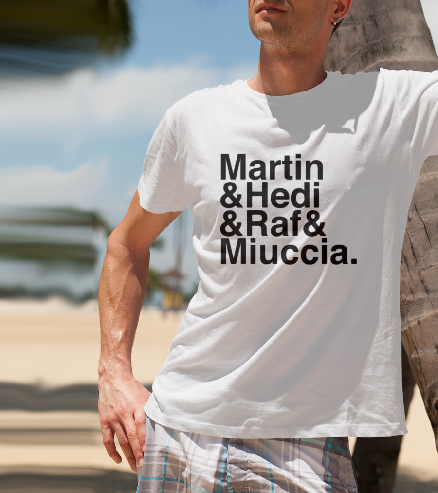 Martin & Hedi & Raf & Miuccia Collaboration Fashion Icons T-Shirt