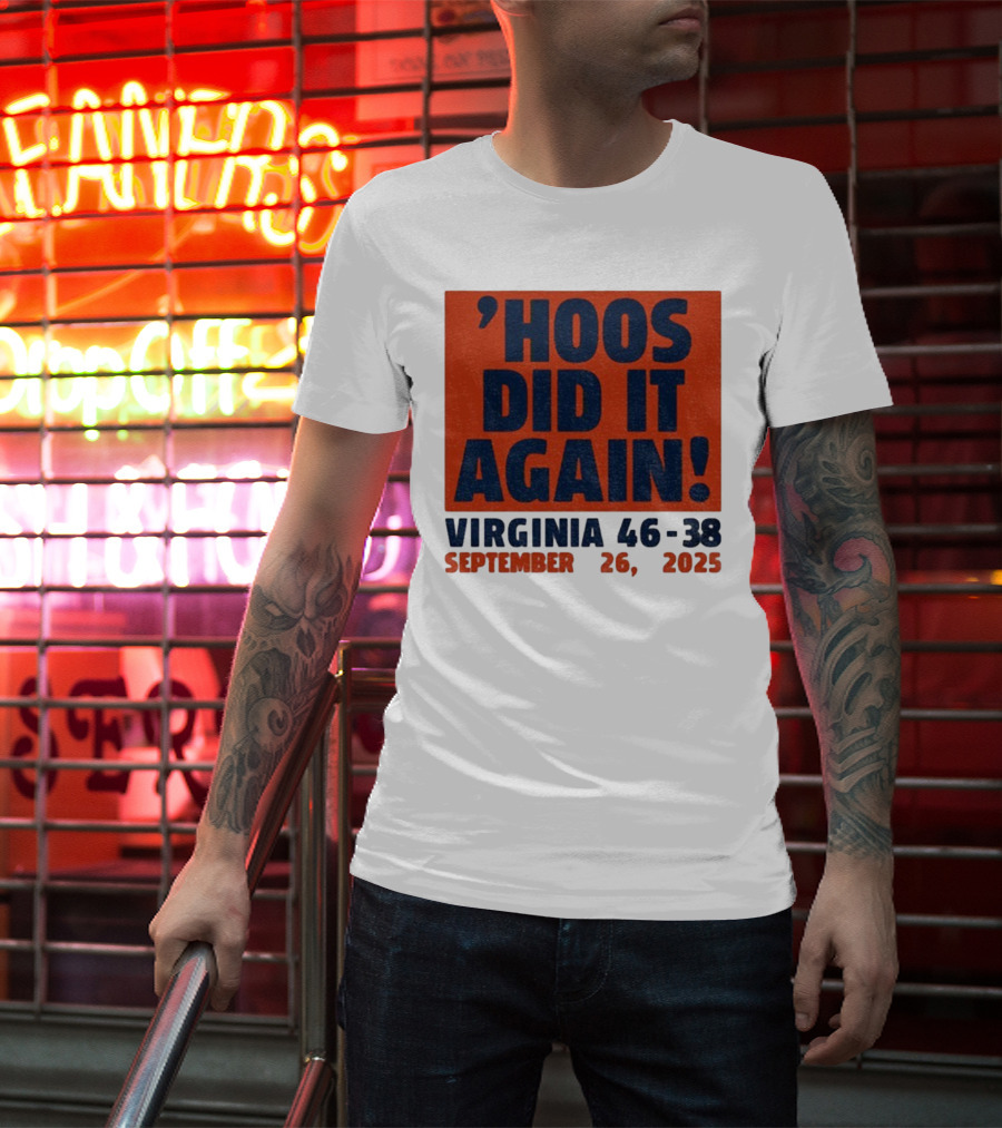 'UVA Football Virginia Cavaliers Hoos Did It Again 46-38 September 26, 2023' T-Shirt