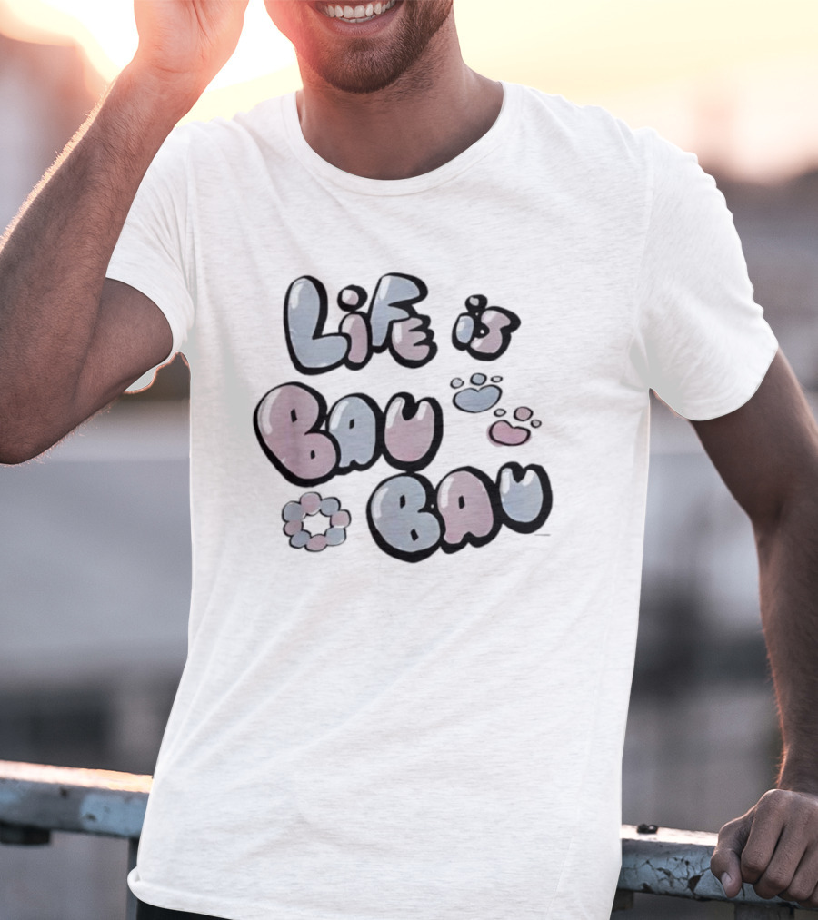 Life Is Bau Bau Pastel Bubble Letters And Paw Prints T-Shirt