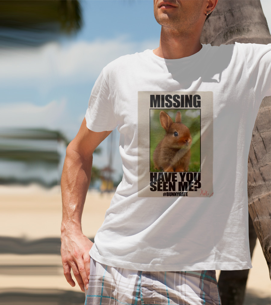 Missing Have You Seen Me Bunnygate XOXO T-Shirt