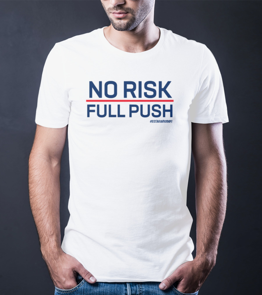 NO RISK FULL PUSH Crossfit Motivational Phrase T-Shirt