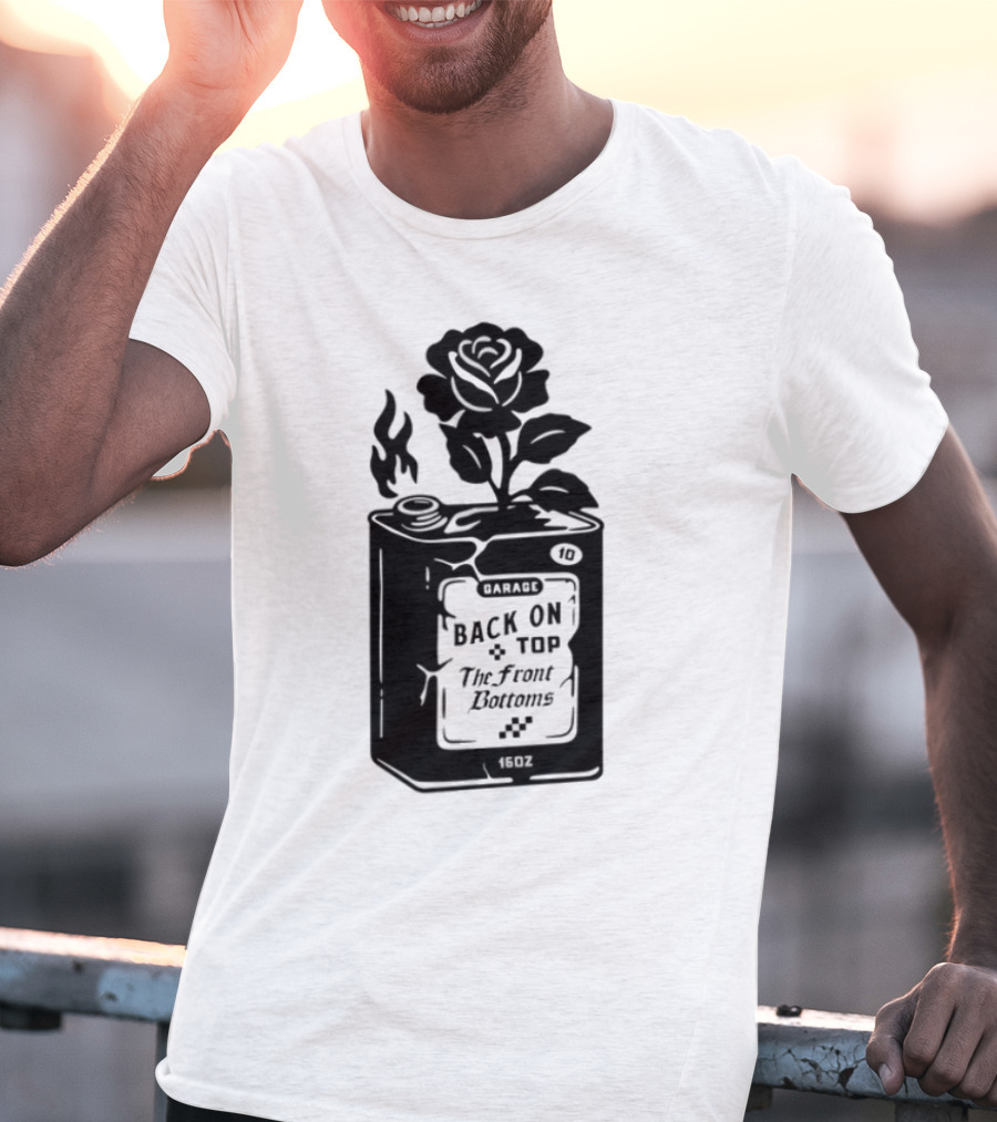 Back On Top The Front Bottoms Lighter-Inspired Art With Rose Motif T-Shirt