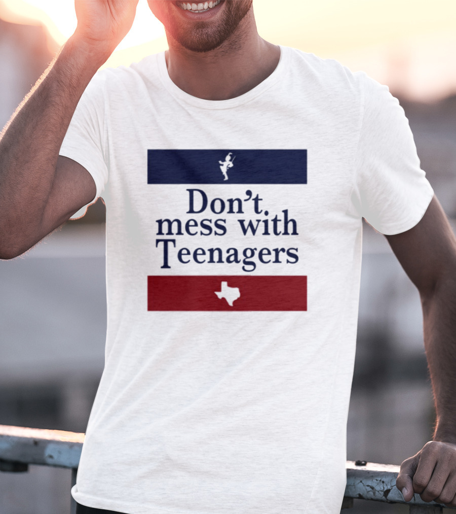 Don't Mess With Teenagers Texas State Map Youth Empowerment T-Shirt