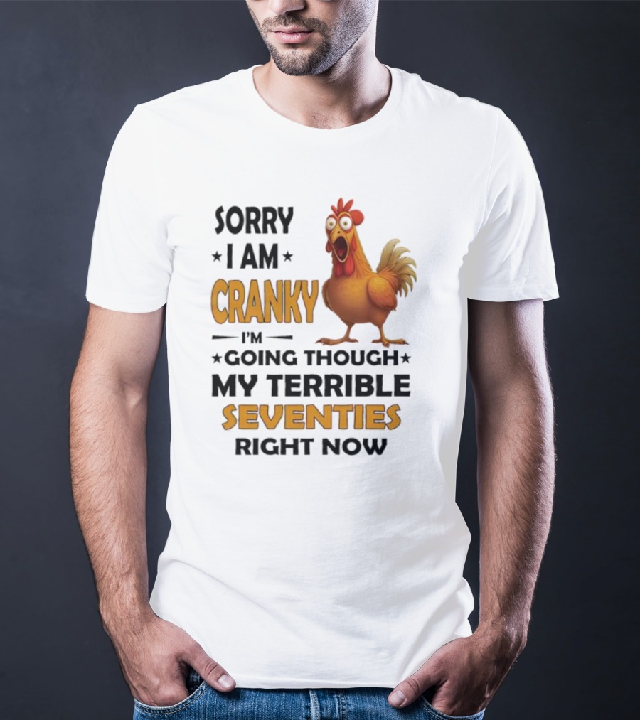 Cranky Chicken Going Through Seventies T-Shirt