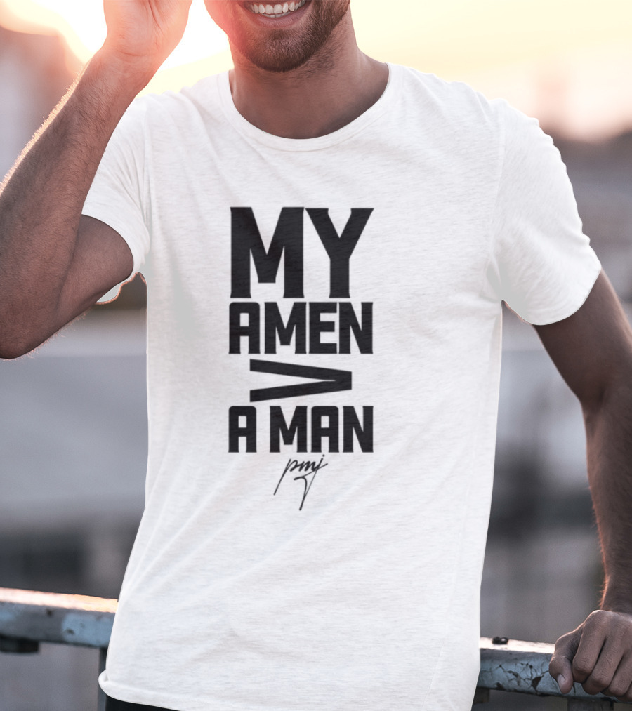 Iamblaksheep My Amen Greater Than A Man T-Shirt