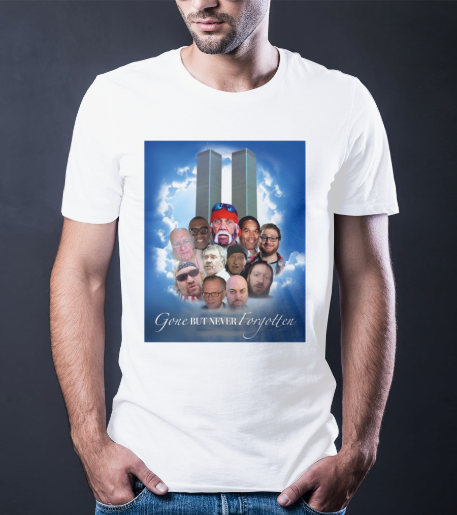 Gone But Never Forgotten Tribute With Twin Towers And Memorable Faces T-Shirt