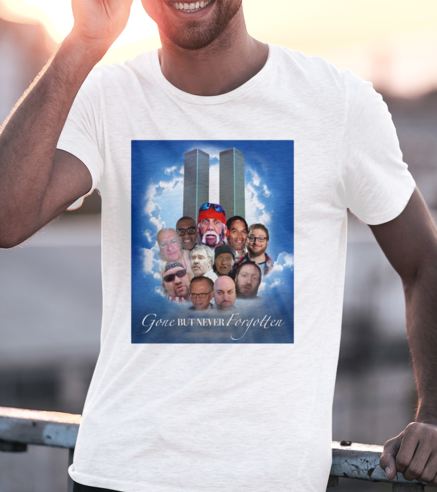 Gone But Never Forgotten Tribute With Twin Towers And Memorable Faces T-Shirt