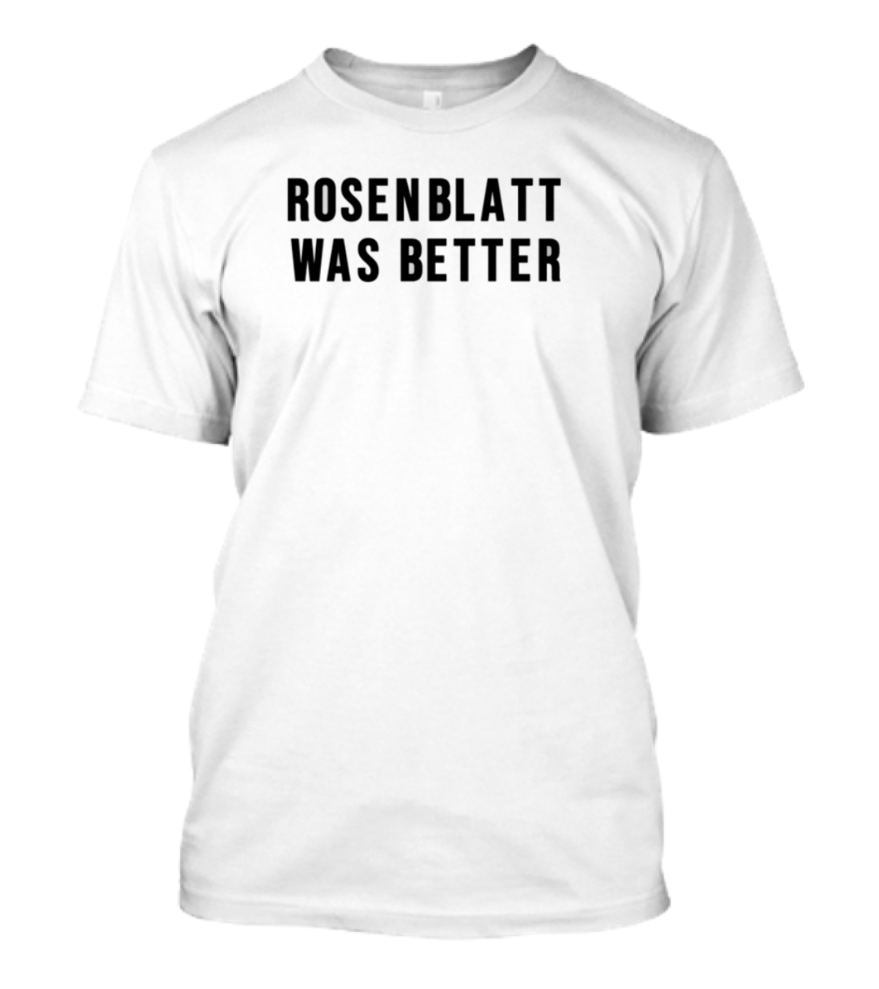 Rosenblatt Was Better Stadium Nostalgia Fan Tribute T-Shirt