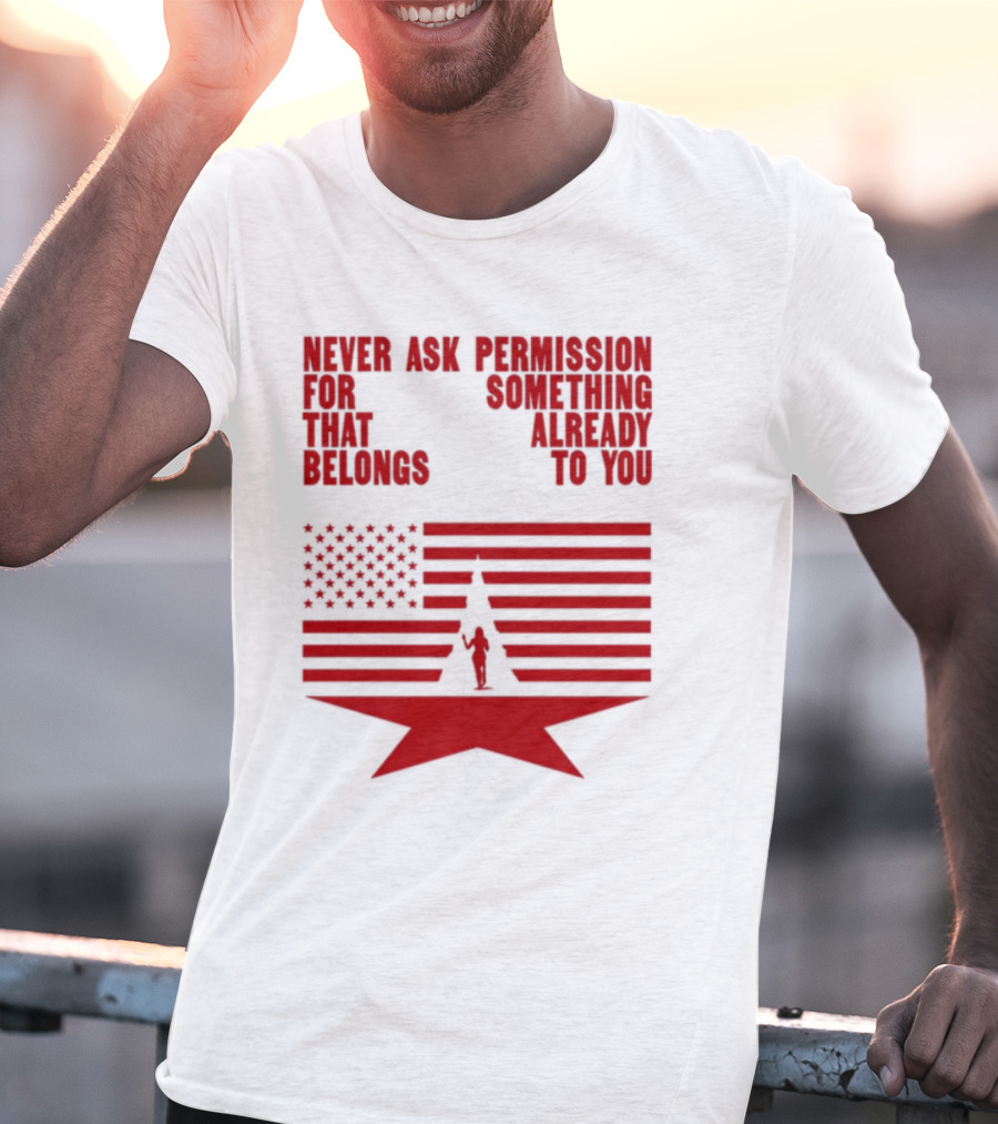 Cct Reclamation Never Ask Permission Belongs To You T-Shirt